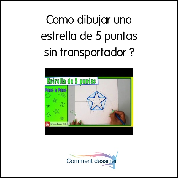 Como dibujar una estrella de 5 puntas sin transportador